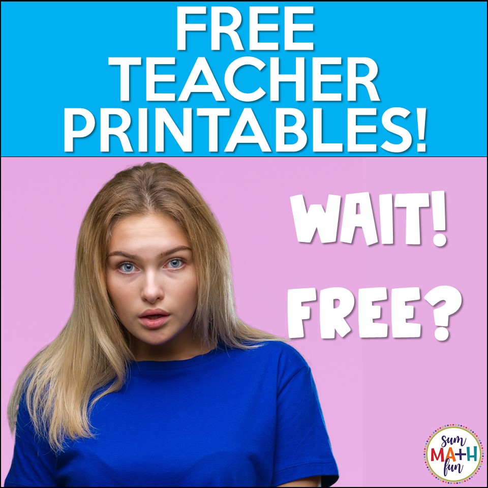 Do You Want FREE Teacher Printables Sum Math Fun