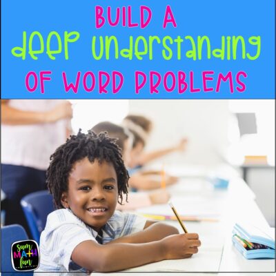 Build A Deep Understanding of Word Problems