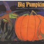 Big Pumpkin book cover by Erica Silverman, Halloween read-aloud for math activities