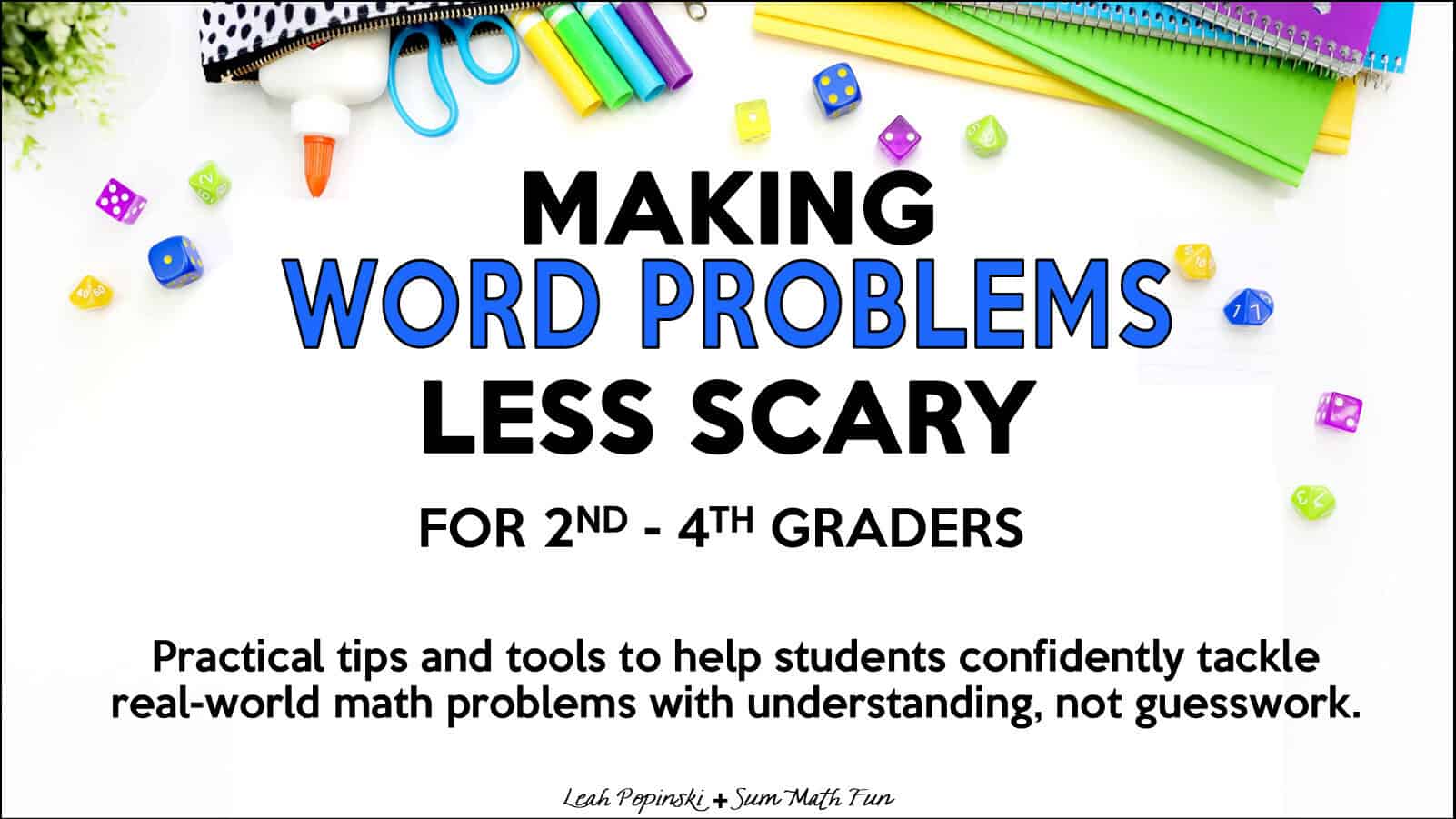 Making word problems less scary for 2nd–4th graders with practical math strategies and classroom tools