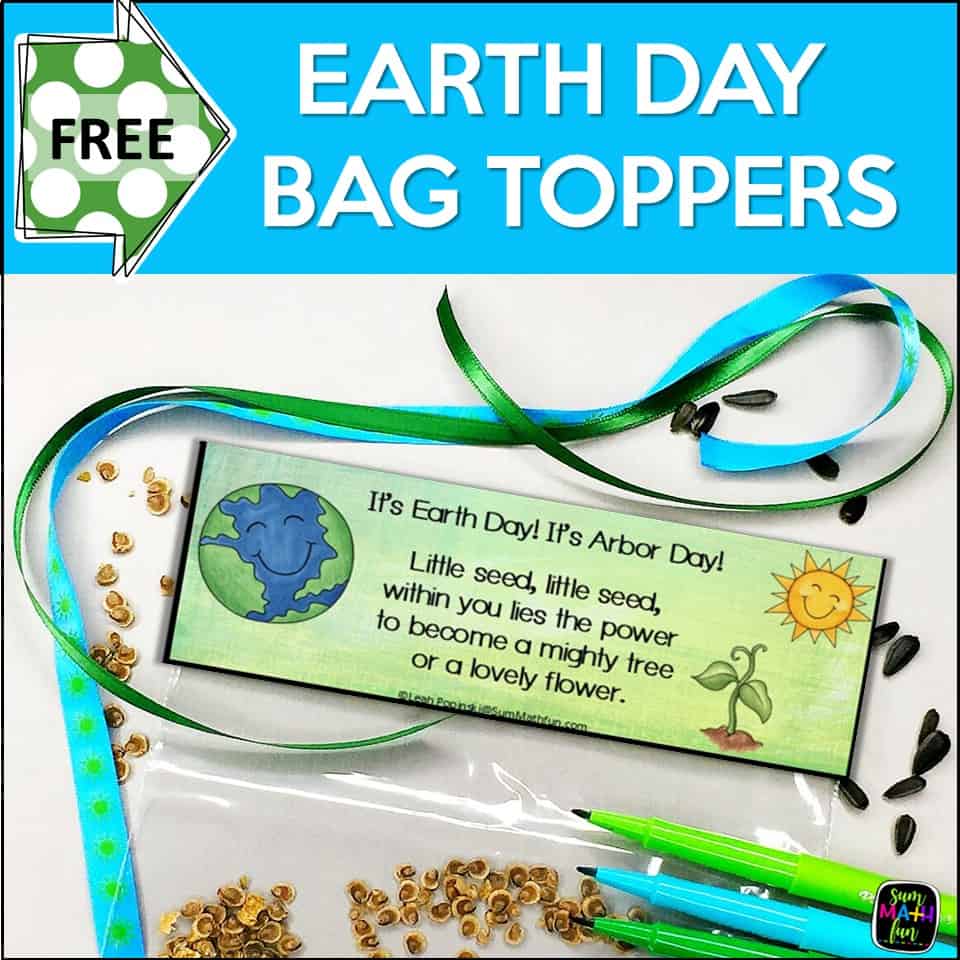 Free Earth Day bag topper printable for classroom seed packet gifts.